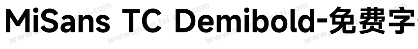 MiSans TC Demibold字体转换